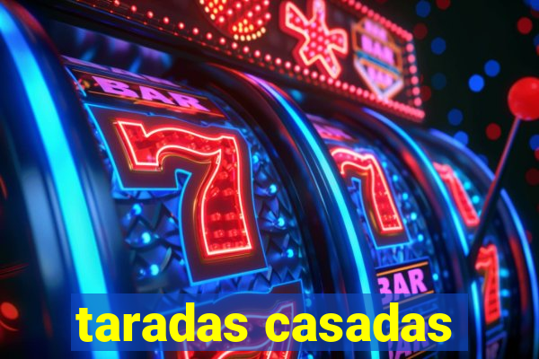 taradas casadas